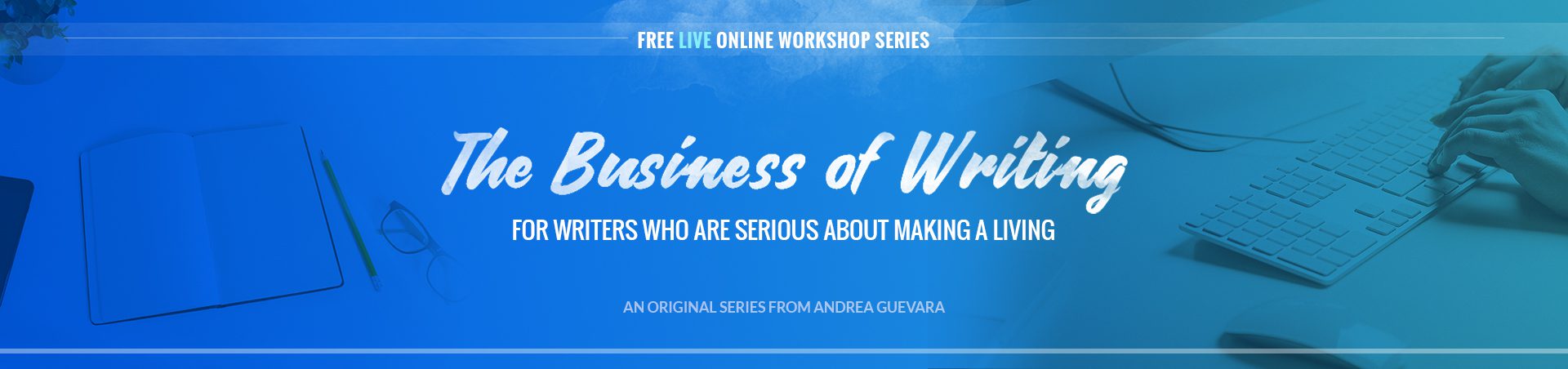 the business side of writing workshop series