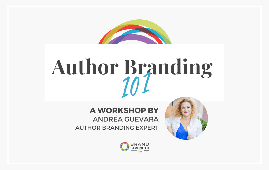 Author Branding 101 workshop Andrea Guevara