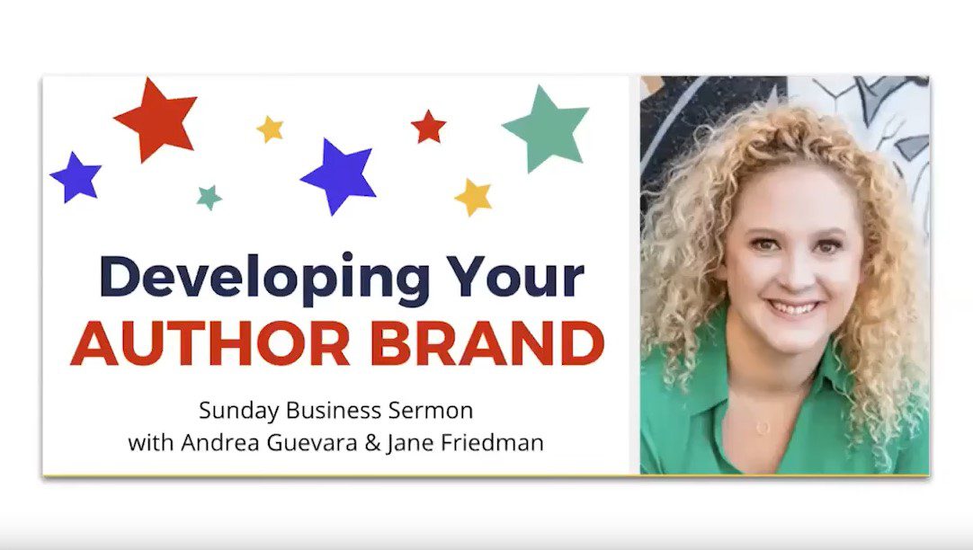Developing Your Author Brand on Jane Friedman's Sunday Business Sermons